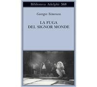 La fuga del signor Monde - Simenon Georges