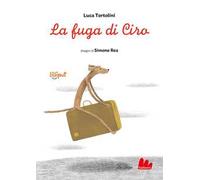 La fuga di Ciro. Ediz. ad alta leggibilità