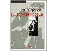 La fuga di Lucertola