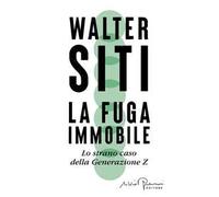 La fuga immobile. Lo strano caso della Generazione Z