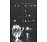 La Fuga Perfetta