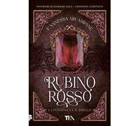 La fuggiasca e il ribelle. Rubino rosso