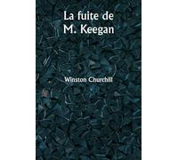 La fuite de M. Keegan
