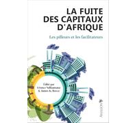 La fuite des capitaux d'Afrique: Les pilleurs et les facilitateurs