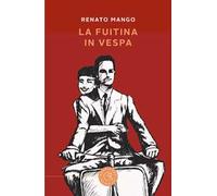 La fuitina in Vespa