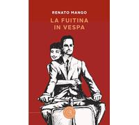 La fuitina in Vespa