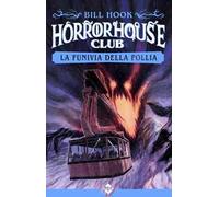 La funivia della follia. Horror house club