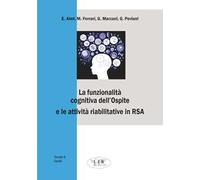 La funzionalità cognitiva dell’ospite e le attività riabilitative in RSA