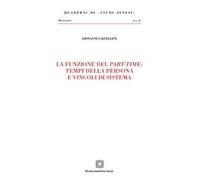 La funzione del part-time: tempi della persona e vincoli di sistema