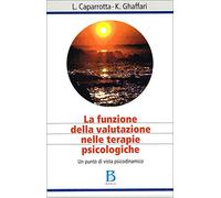 La funzione della valutazione nelle terapie psicologiche. Un punto di vista psicodinamico