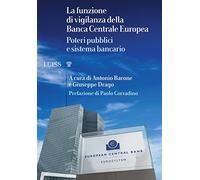La funzione di vigilanza della Banca Centrale Europea. Poteri pubblici e sistema bancario