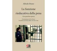 La funzione rieducativa della pena. Una questione aperta