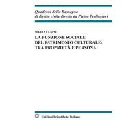 La funzione sociale del patrimonio culturale: tra proprietà e persona