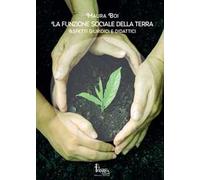 La funzione sociale della terra. Aspetti giuridici e didattici