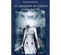La furia degli elfi. Le cronache di Loryen