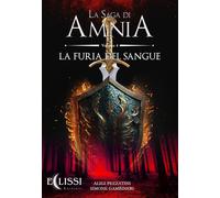 La furia del sangue. Amnia. Ediz. integrale (Vol. 4) [Paperback] [Mar 25, 2023]