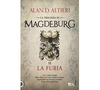 La furia. Magdeburg - Altieri Alan D.