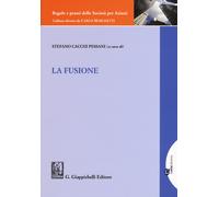 La fusione - Cacchi Pessani S. (cur.)