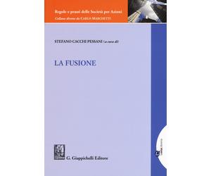 La fusione - Cacchi Pessani S. (cur.)