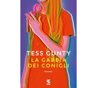 La gabbia dei conigli [Paperback] [Oct 03, 2023] Gunty, Tess and Bariffi, Alba