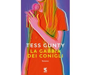 La gabbia dei conigli [Paperback] [Oct 03, 2023] Gunty, Tess and Bariffi, Alba