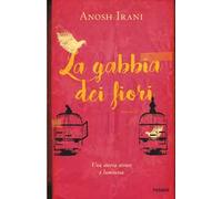La gabbia dei fiori