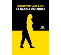 La gabbia invisibile