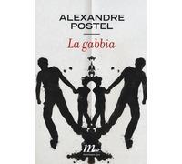 La gabbia - Postel Alexandre