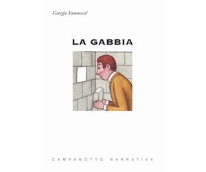 La gabbia - Sommacal Giorgio