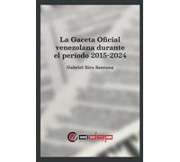 La Gaceta Oficial venezolana durante el período 2015-2024