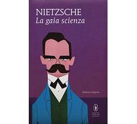 La gaia scienza. Ediz. integrale