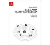 La galassia filosofica freudiana. Freud e i filosofi alla luce della eredità morale kantiana