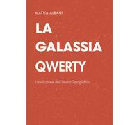 La Galassia Qwerty: L’evoluzione dell’Uomo Tipografico