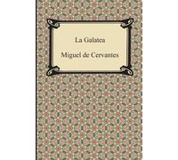 Miguel De Cervantes Gordon Willoughby James Gyll La Galatea (Tascabile)