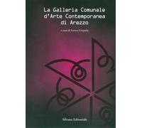 La Galleria comunale d'Arte contemporanea di Arezzo