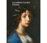 La Galleria Corsini. Firenze