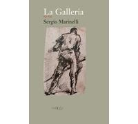 La galleria. Vol. 7: XII-XIII - [Scripta]