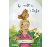 La gallina di Sofia. Ediz. ad alta leggibilità