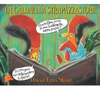 La gallinella strapazzastorie. Ediz. illustrata