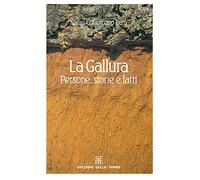 La gallura. Persone, storie e fatti