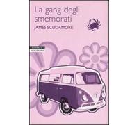 La gang degli smemorati
