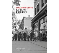 La gang dei sogni - 2024 - HarperCollins Italia