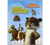 La gang del bosco. Tutti i segreti