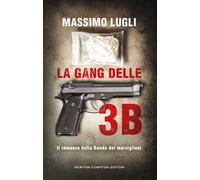 La gang delle tre B