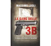 La Gang delle tre B