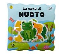 La gara di nuoto. Impermealibri. Ediz. a colori