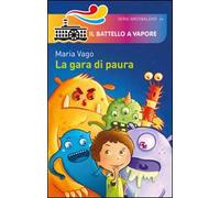 La gara di paura. Ediz. illustrata