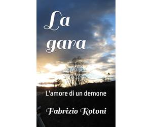 La gara: L'amore di un demone