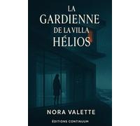 La Gardienne de la Villa Hélios