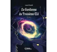 La Gardienne du Troisième OEil